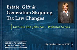 Image for Tax Cuts and Jobs Act Series - #4: Estate, Gift & Generation Skipping